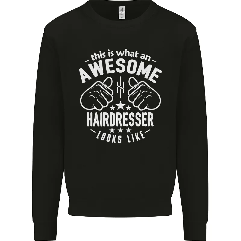 relaxed fit sports hoodieAn Awesome Hairdresser Looks Like Mens Sweatshirt Jumper